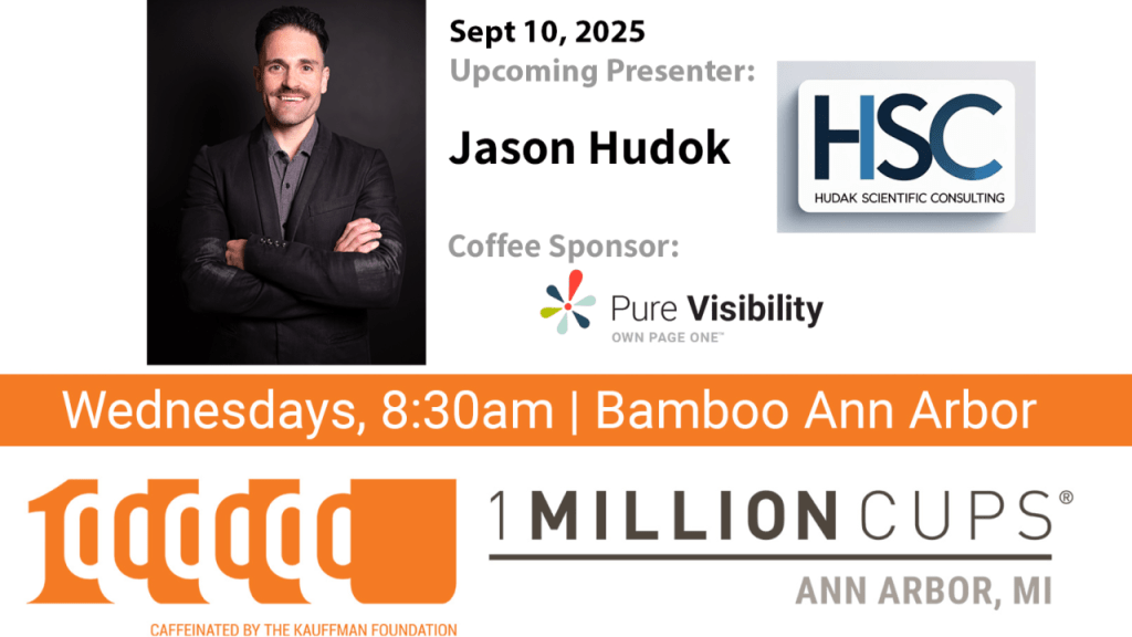 My First Presentation at 1 Million Cups Ann&nbsp;Arbor